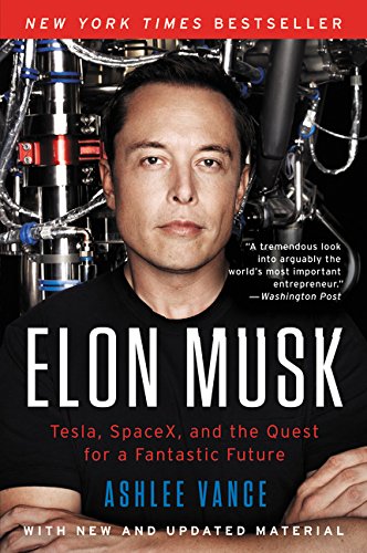 Elon Musk: Tesla, SpaceX e a Busca por um Futuro Fantástico por Ashlee Vance