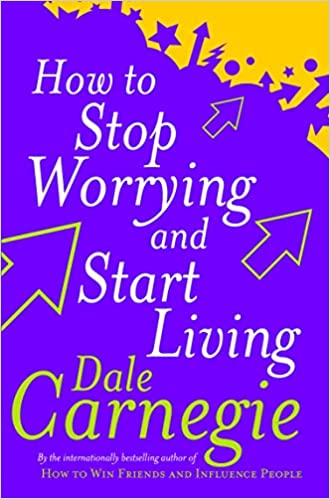 Como parar de se preocupar e começar a viver por Dale Carnegie