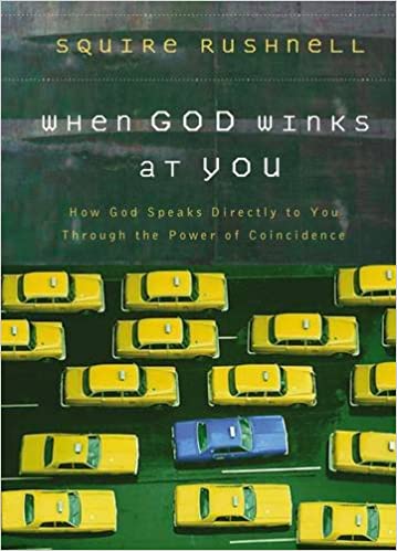 When God Winks at You by Squire Rushnell