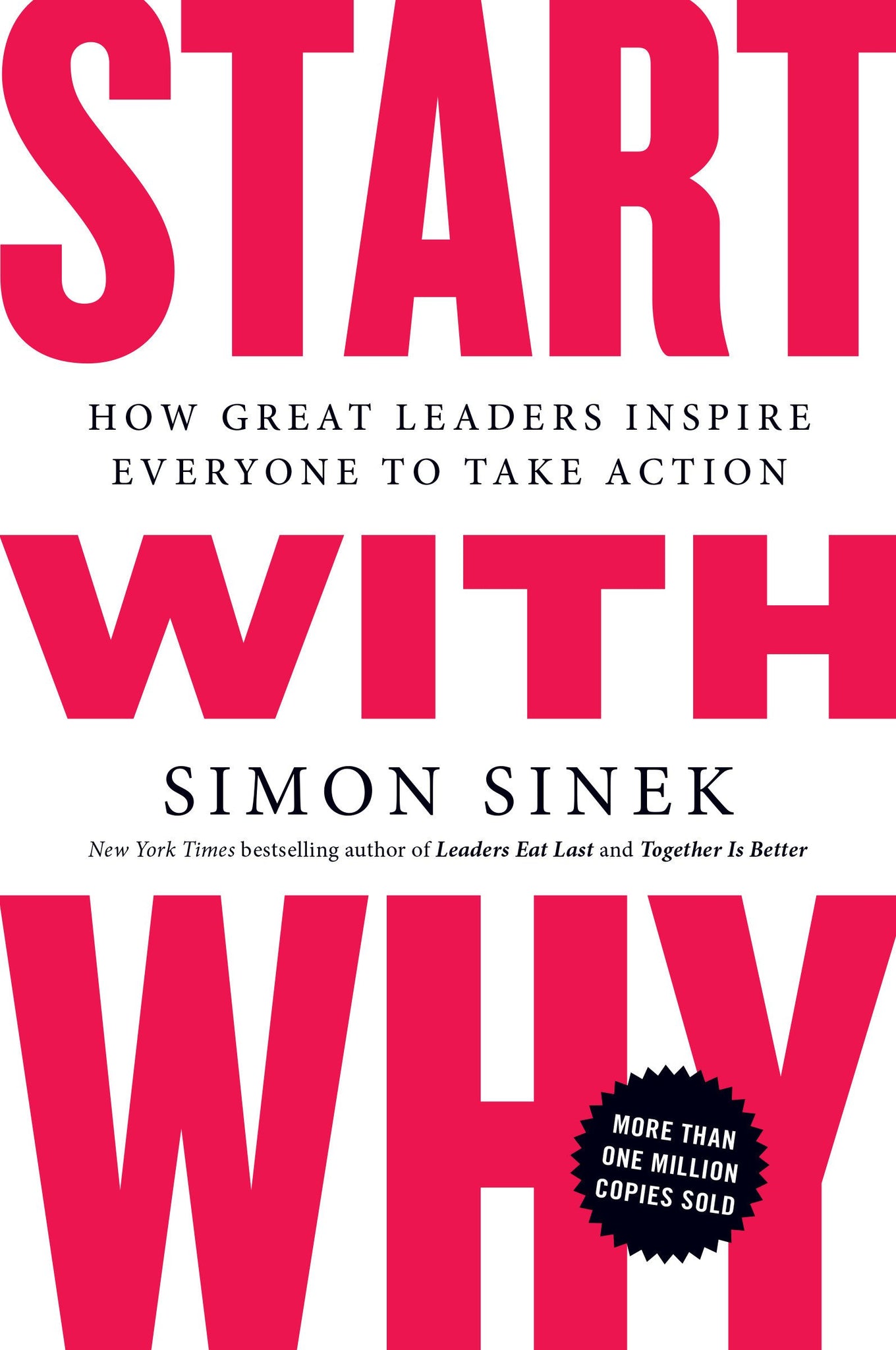 Comece com o porquê: como grandes líderes inspiram todos a agir por Simon Sinek