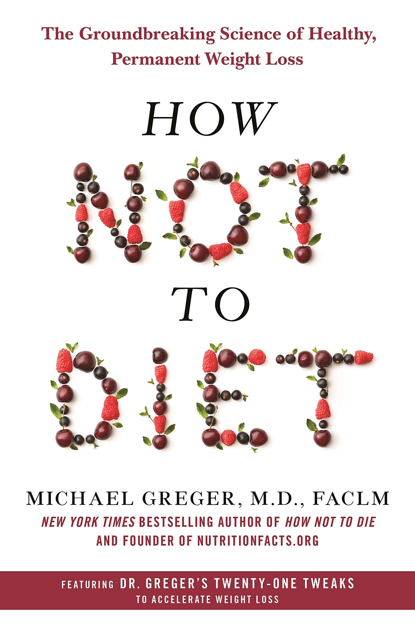 How Not to Diet by Michael Greger