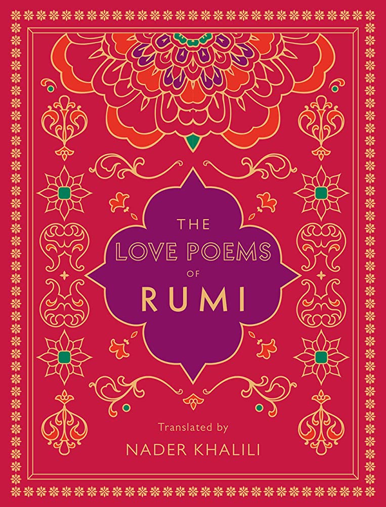 The Love Poems of Rumi by Rumi