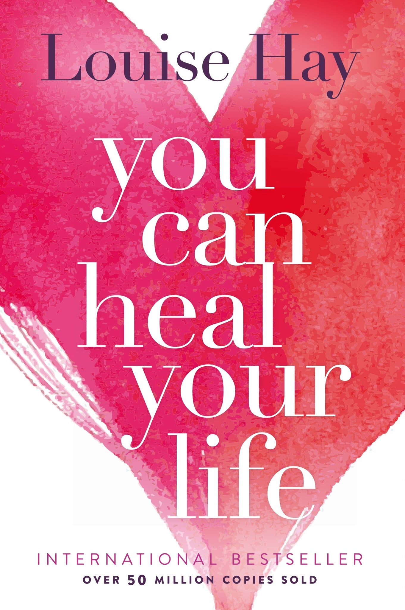 You Can Heal Your Life by Louise L. Hay