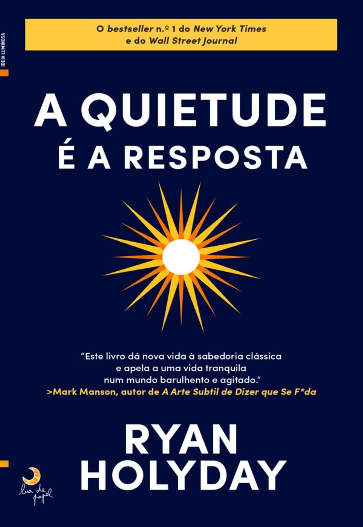 A Quietude é a Resposta de Ryan Holyday