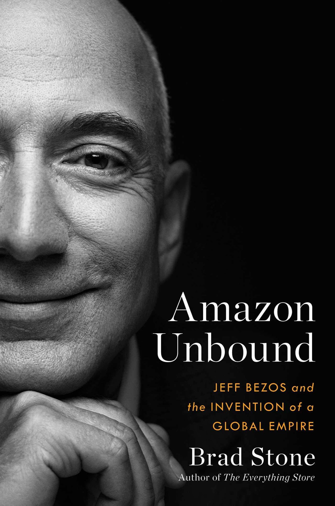 Amazon Unbound: Jeff Bezos e a invenção de um império global por Brad Stone