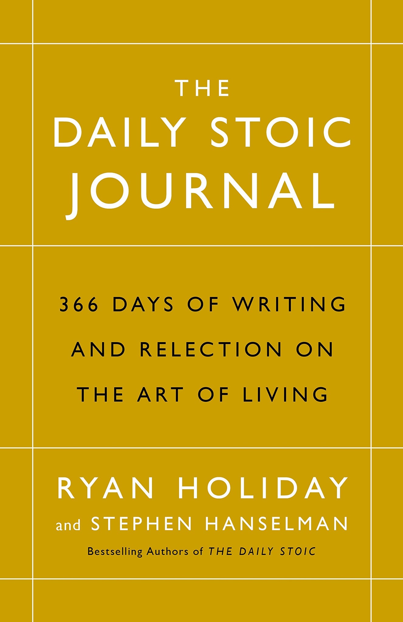 The Daily Stoic Journal by Ryan Holiday, Stephen Hanselman
