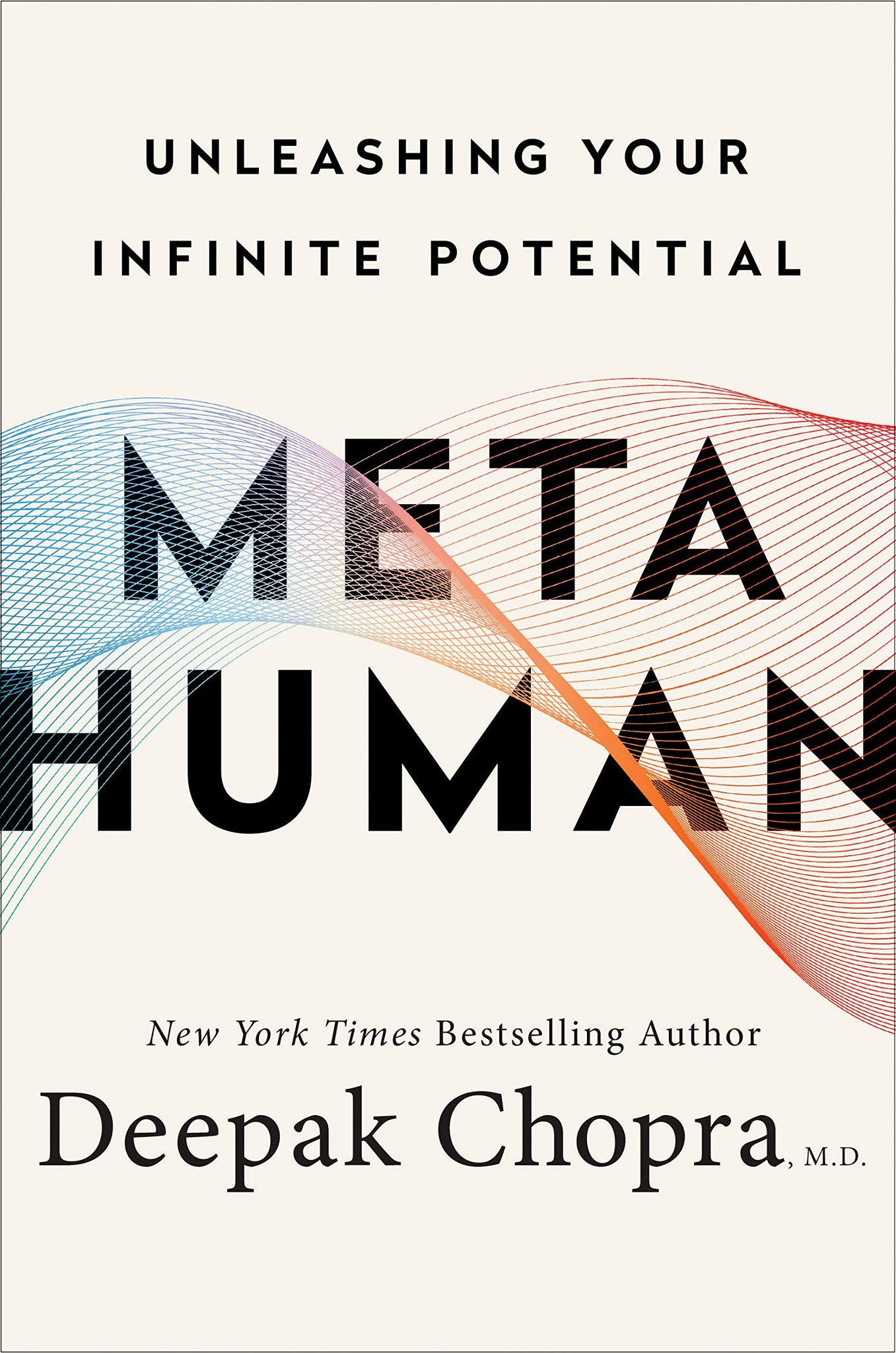 Metahuman: Unleashing Your Infinite Potential by Deepak Chopra