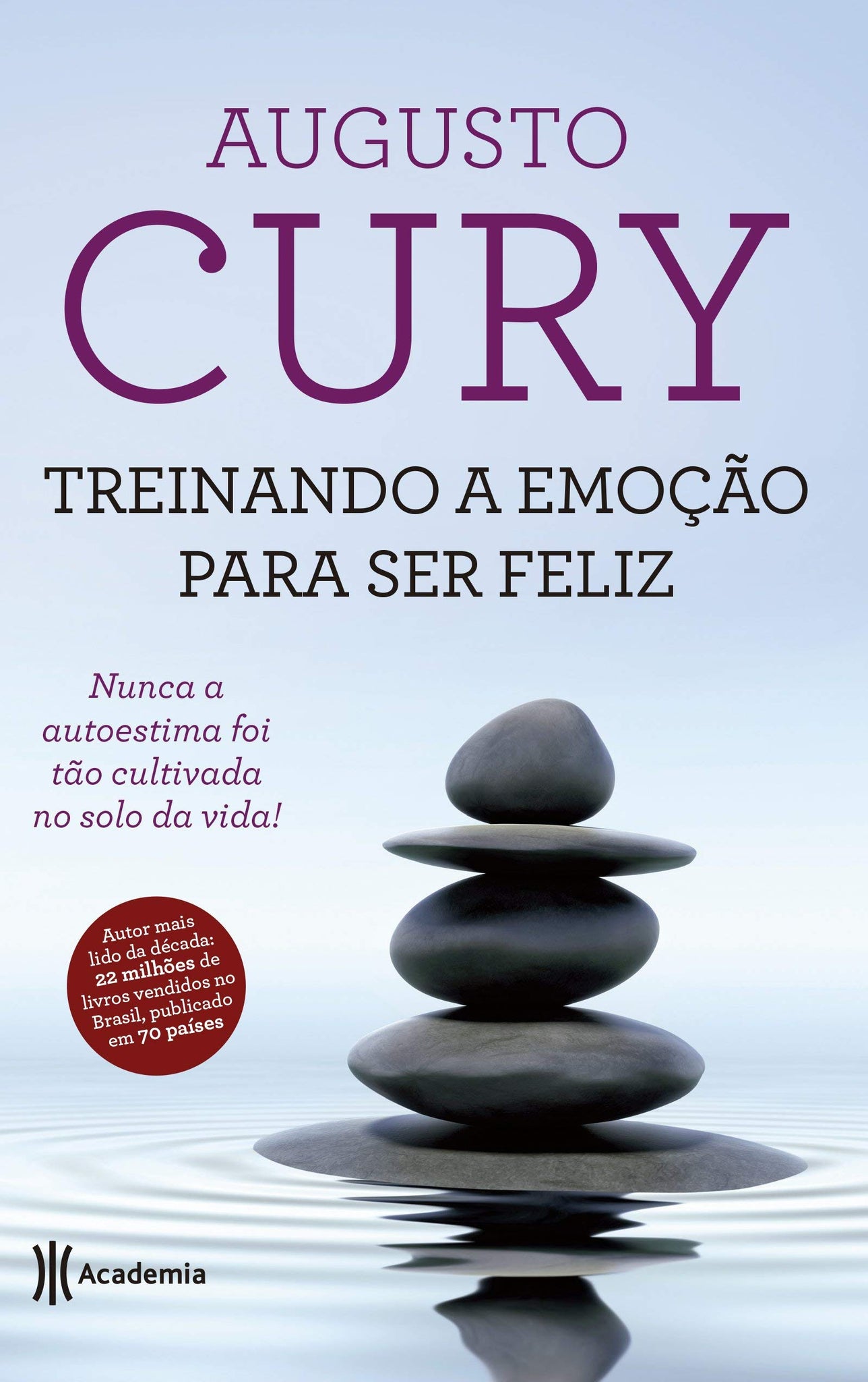Treinar as Emoções para ser Feliz de Augusto Cury